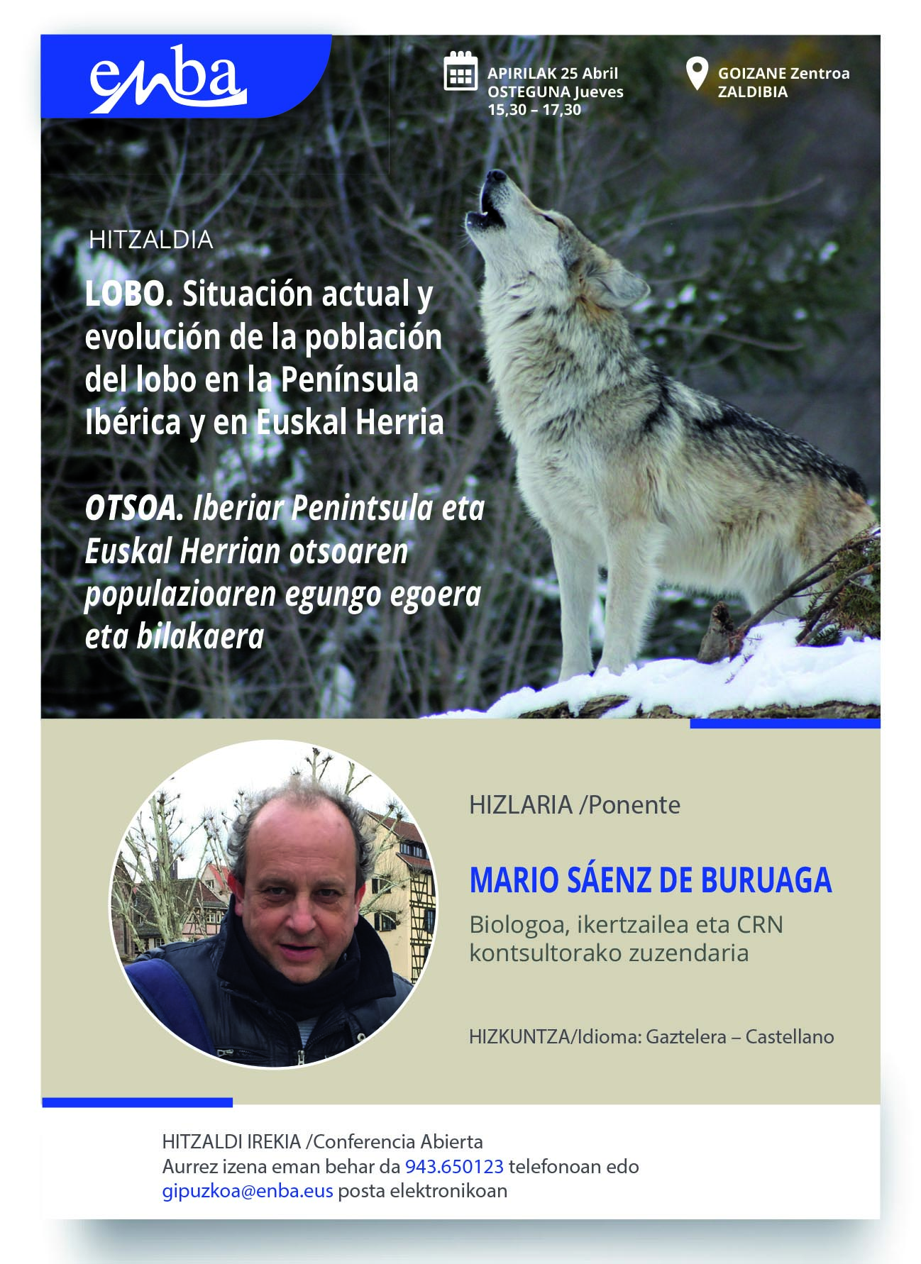 ¨OTSOA. Iberiar Penintsula eta Euskal Herrian otsoaren populazioaren egungo egoera eta bilakaera" hitzaldia Apirilaren 25ean